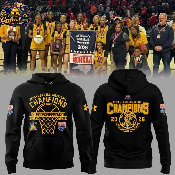 Goldsboro Cougars 3A Girls Basketball Champions 2026 Hoodie T-Shirt